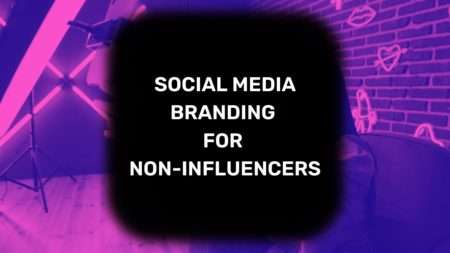 Social Media Branding for Non-Influencers Social-Media-Branding-for-Non-Influencers image